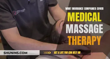 Medical Massage Therapy: Which Insurance Companies Provide Coverage?