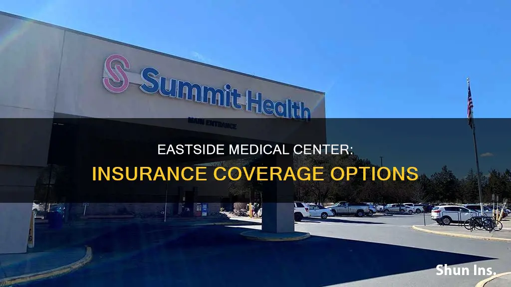 what insurance coverage does eastside medical center in snellville take