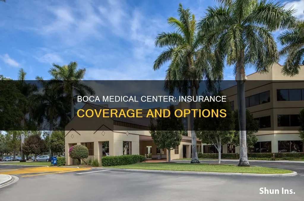 what insurance does boca medical center take