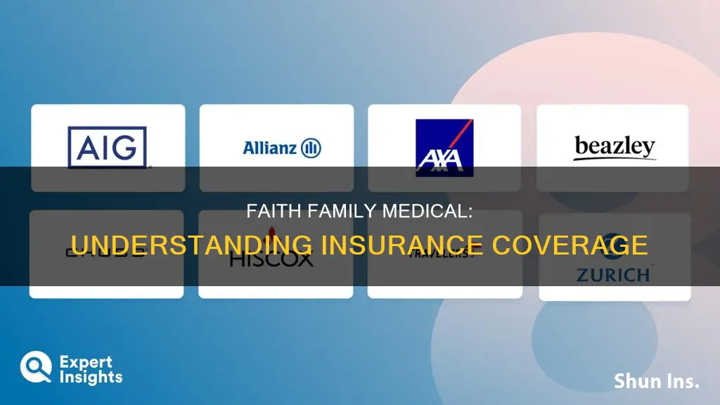 what insurance does faith family medical accept