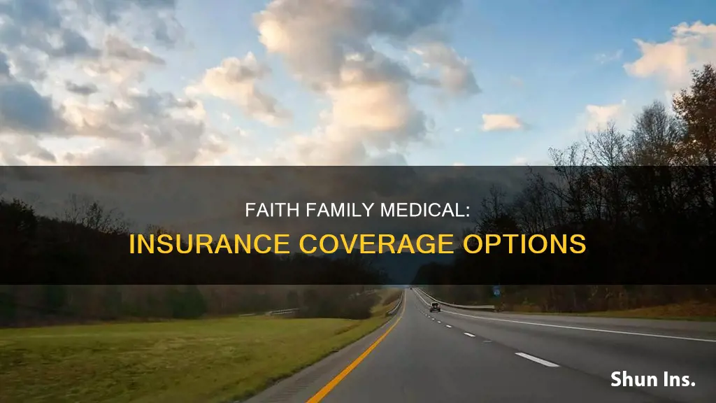 what insurance does faith family medical in arlington tn accept