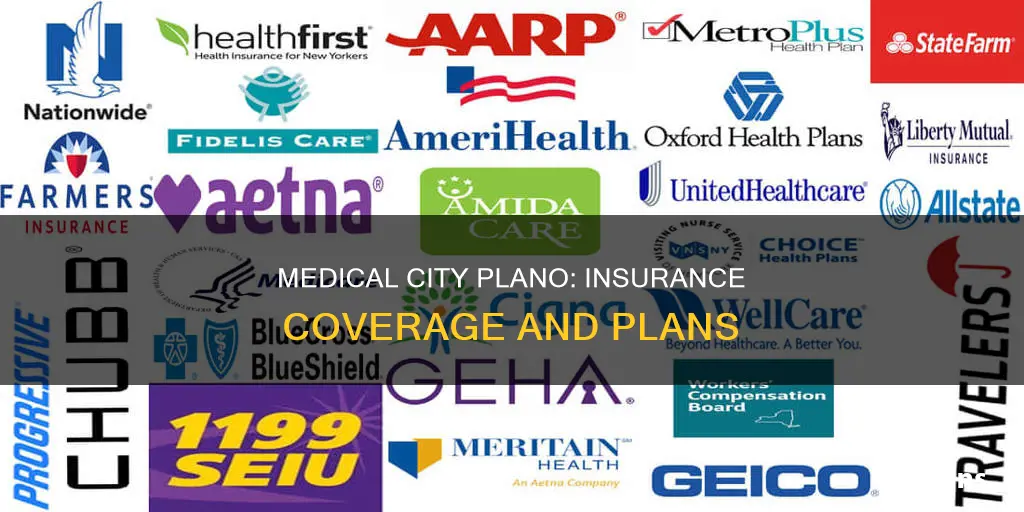 what insurance does medical city of plano take