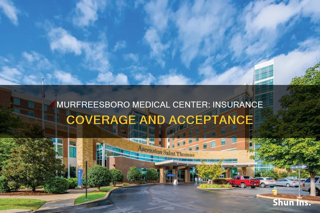 what insurance does murfreesboro medical center accept