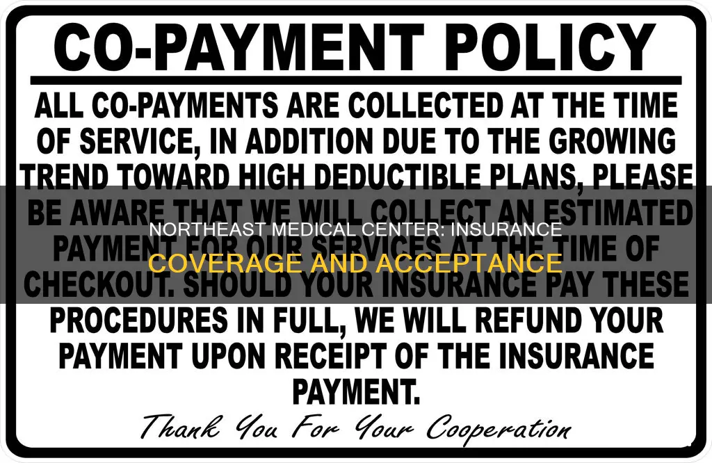 what insurance does northeast medical center accept