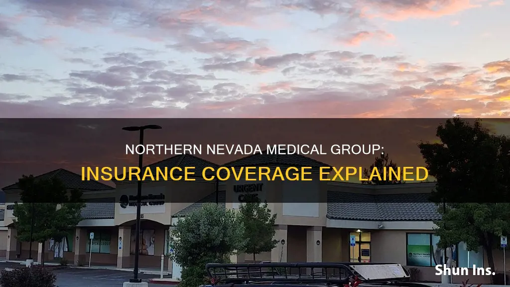 what insurance does northern nevada medical group accept