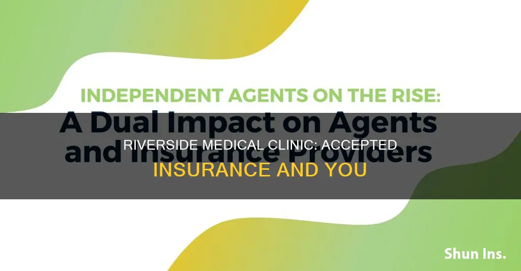 what insurance does riverside medical clinic accept