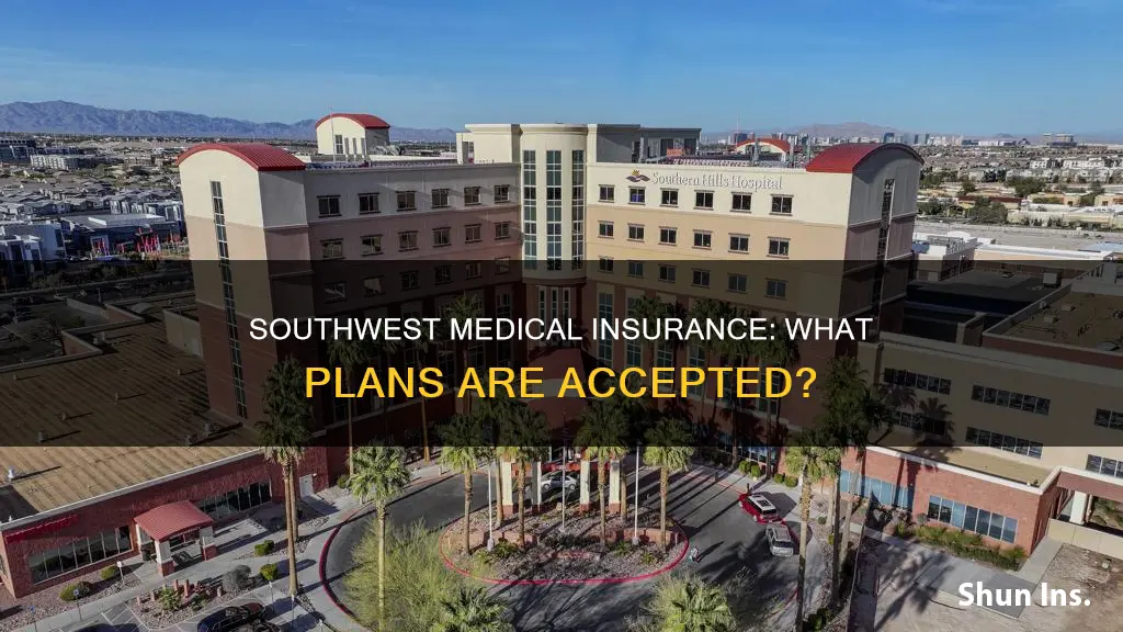 what insurance does southwest medical take