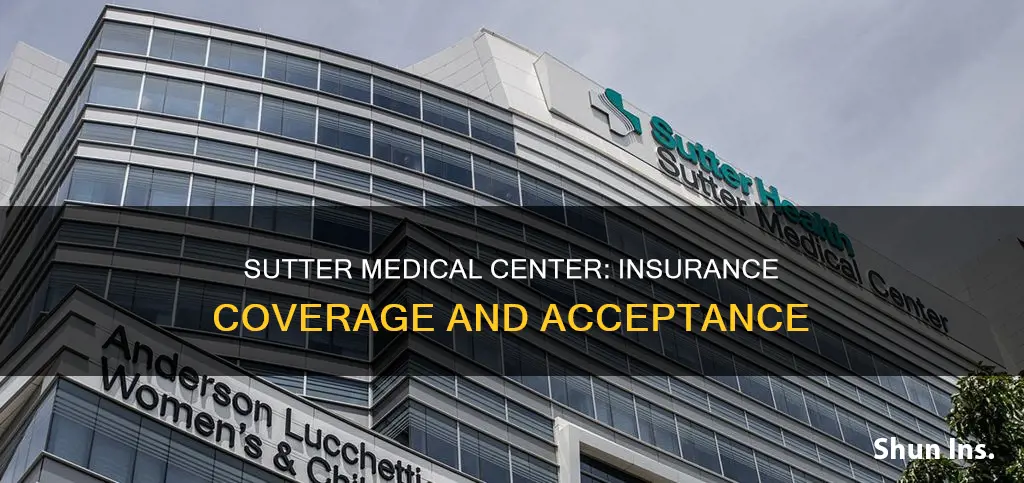 what insurance does sutter medical center accept