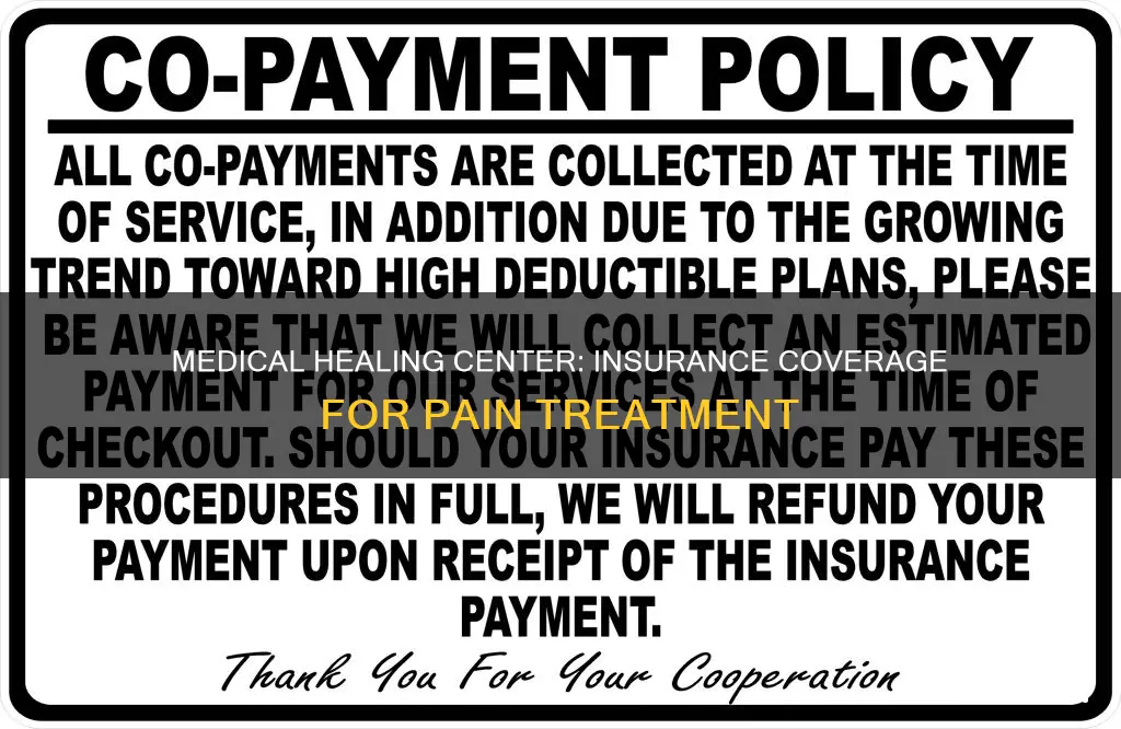 what insurance does the medical healing center for pain accept