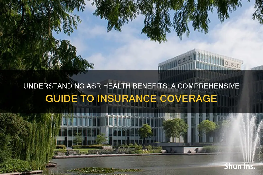 what insurance is asr health benefits