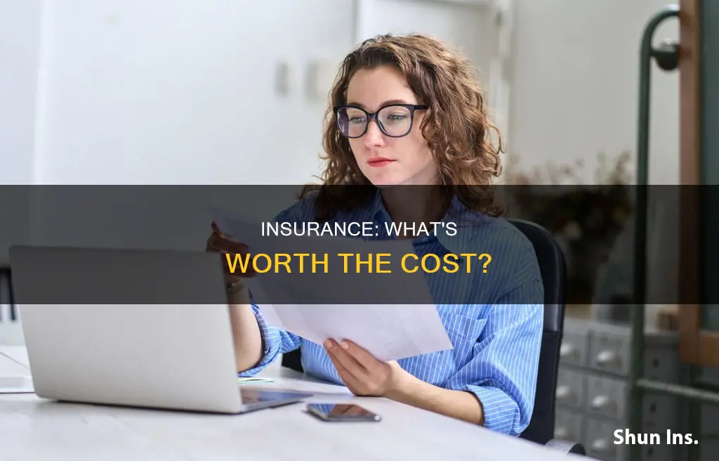 what insurance is worth having