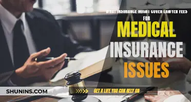 Lawyer Fees: Insurance Coverage for Medical Insurance Issues