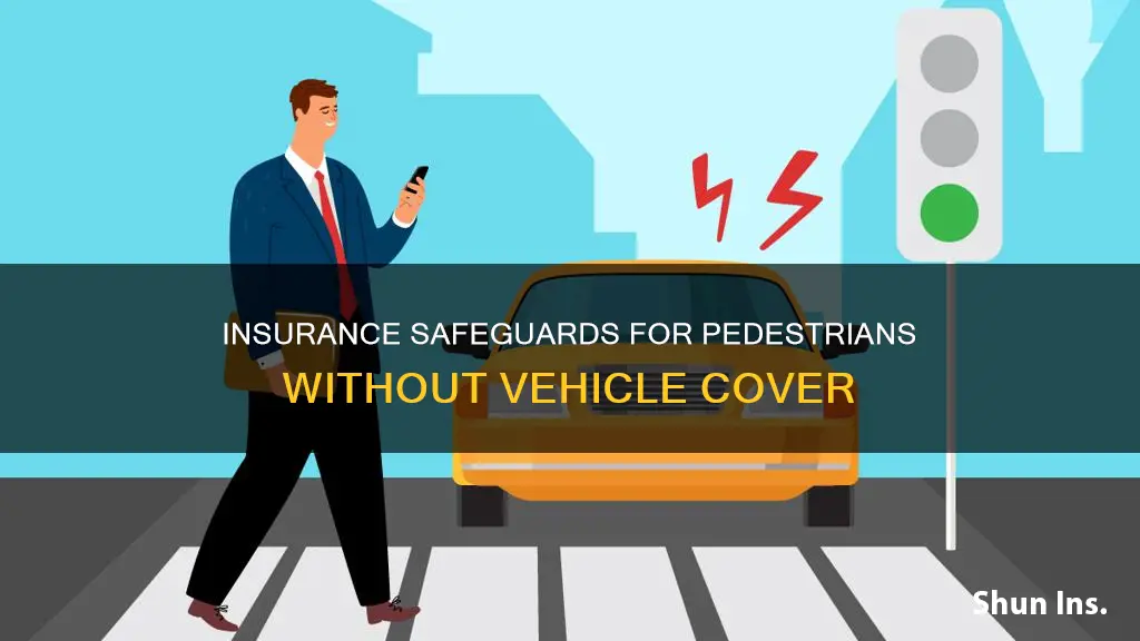 what insurance protects pedestrians with no vehicle insurance