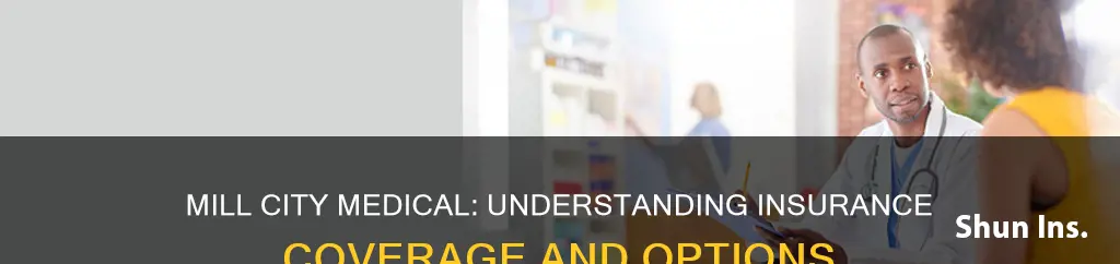 what insurances does mill city medical take