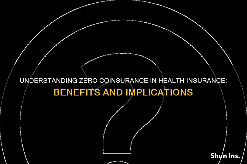 what is 0 coinsurance in health insurance