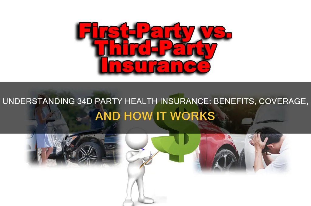 what is 34d party health insurance