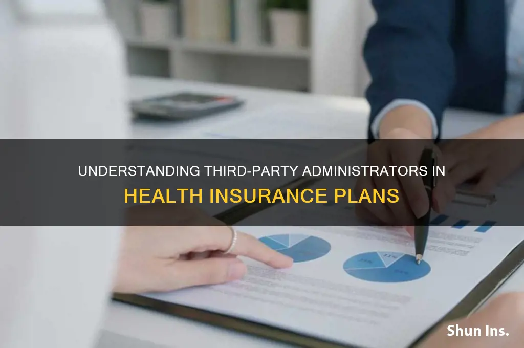what is a 3rd party administrator for health insurance