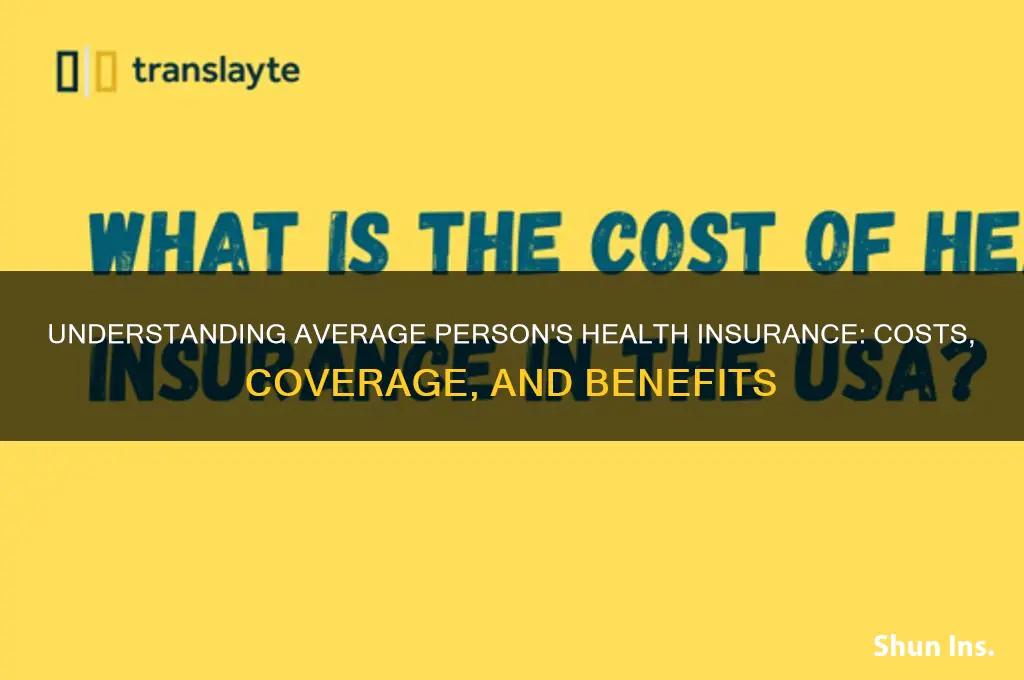 what is a averge person health insurance