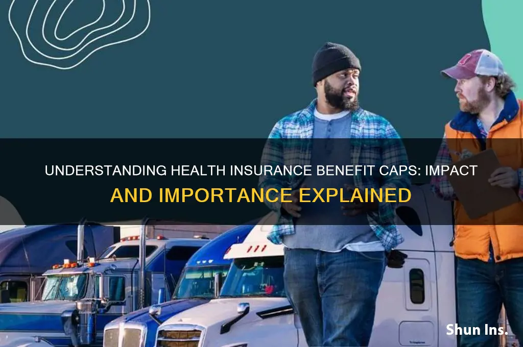 what is a benefit cap on health insurance