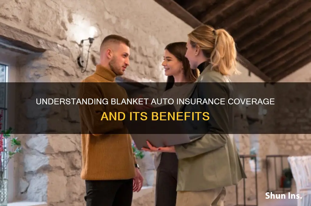 what is a blanket auto insurance