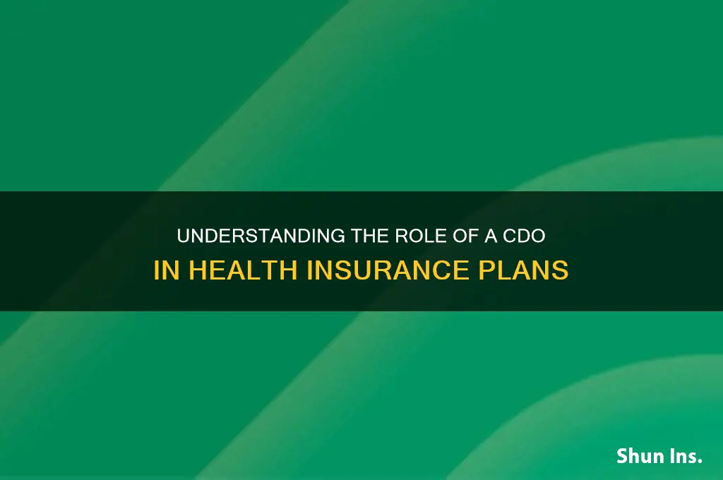 what is a cdo in health insurance