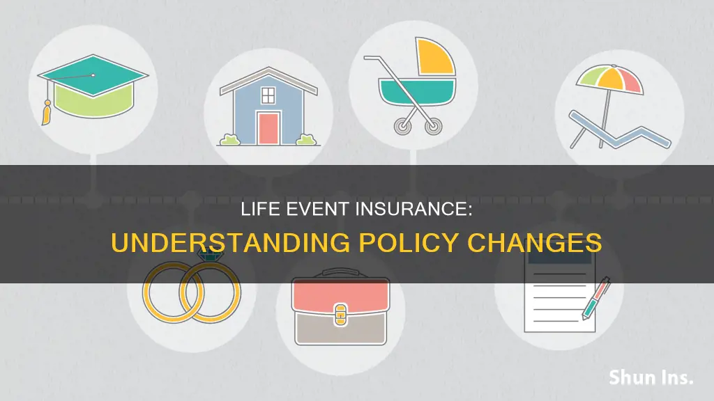 what is a change of life event insurance