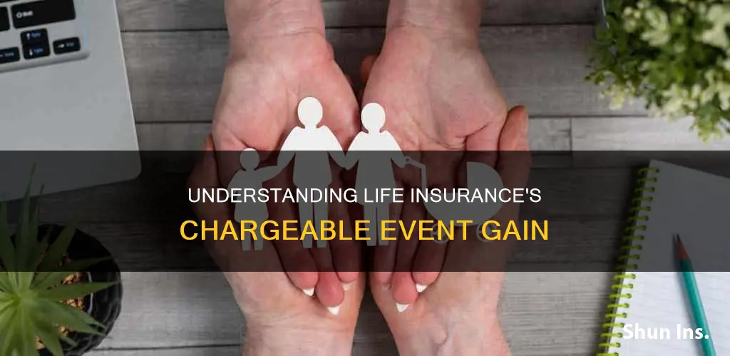 what is a chargeable event gain life insurance