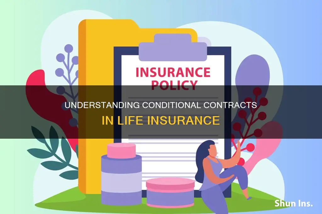 what is a conditional contract in life insurance