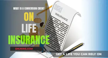 Life Insurance: Conversion Credit Explained