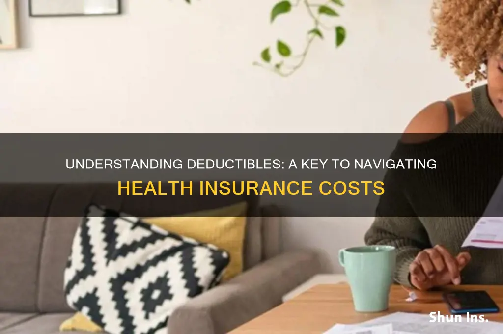 what is a deductibe in health insurance