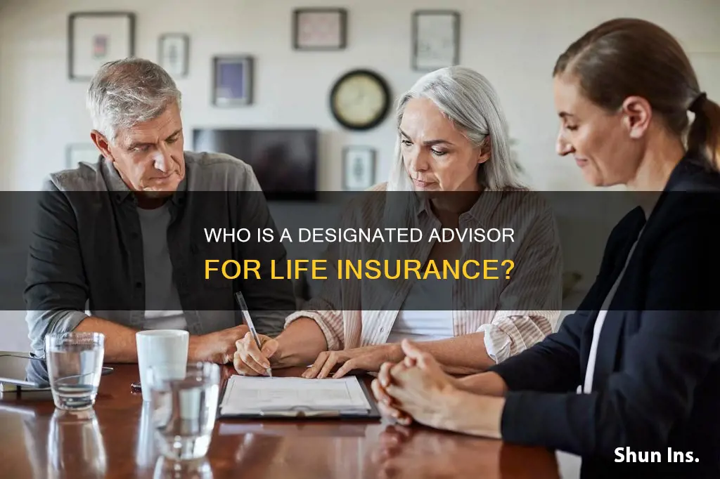 what is a desgnated advisore for life insurance