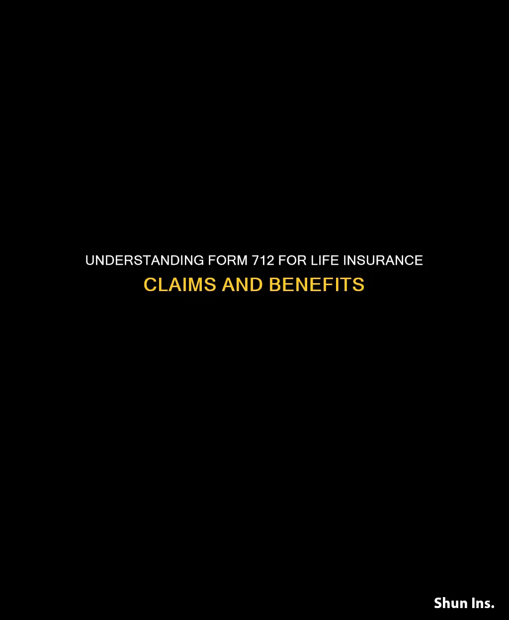 what is a form 712 for life insurance