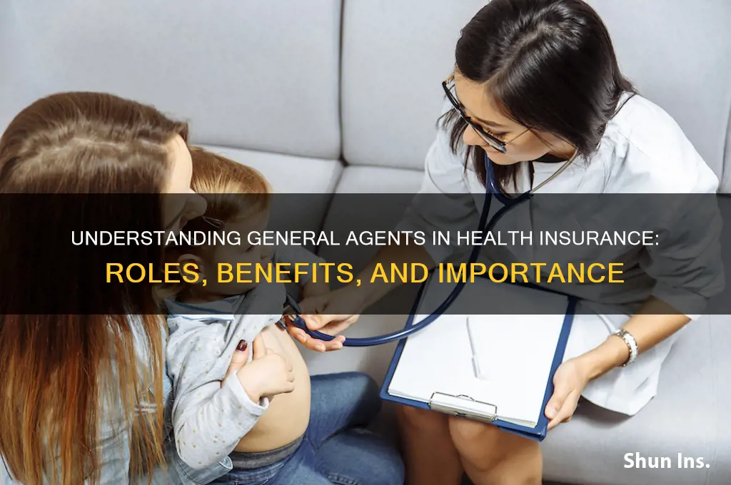 what is a general agent in health insurance