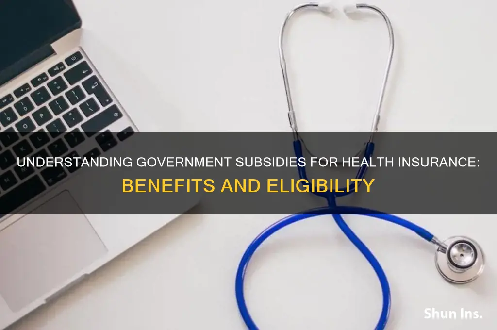 what is a government subsidy for health insurance