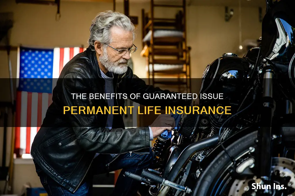 what is a guaranteed issue permanent life insurance