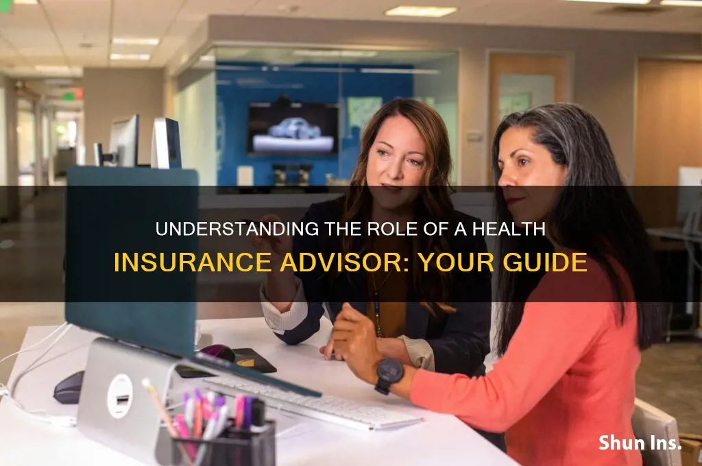 what is a health insurance advisor