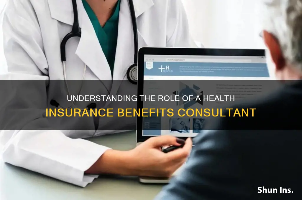 what is a health insurance benefits consultant