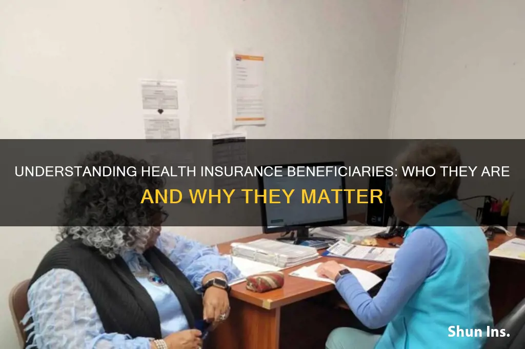 what is a health insurance benficiaty