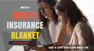 Understanding Health Insurance Blanket: Comprehensive Coverage Explained Simply