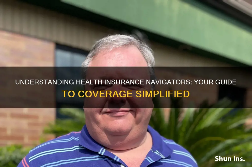what is a health insurance navigator