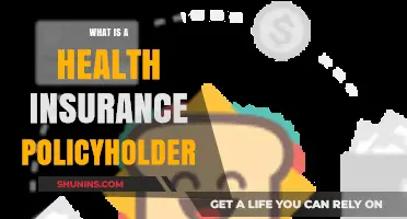 Understanding the Role of a Health Insurance Policyholder: A Comprehensive Guide