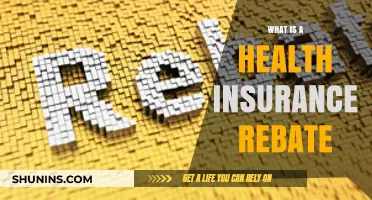Understanding Health Insurance Rebates: Benefits, Eligibility, and Savings Explained