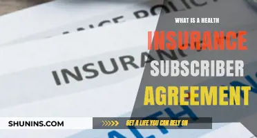 Understanding Your Health Insurance Subscriber Agreement: Key Terms and Benefits