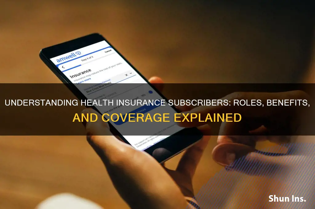 what is a health insurance subscriber
