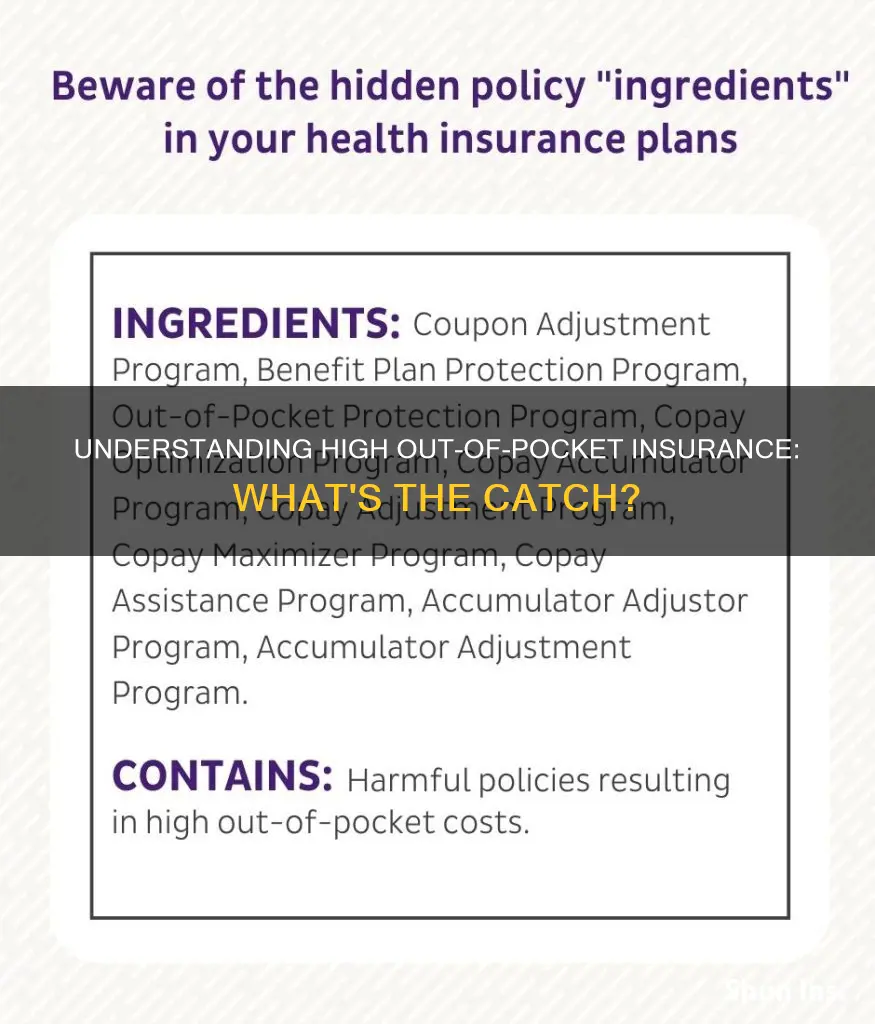 what is a high out of pocket insurance