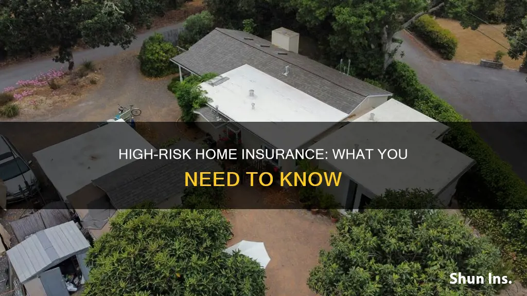 what is a high risk homeowners insurance