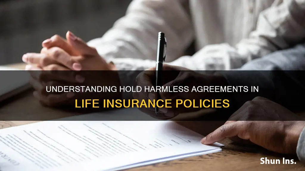 what is a hold harmless agreement in life insurance