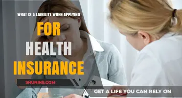 Understanding Liability: Key Considerations for Health Insurance Applications