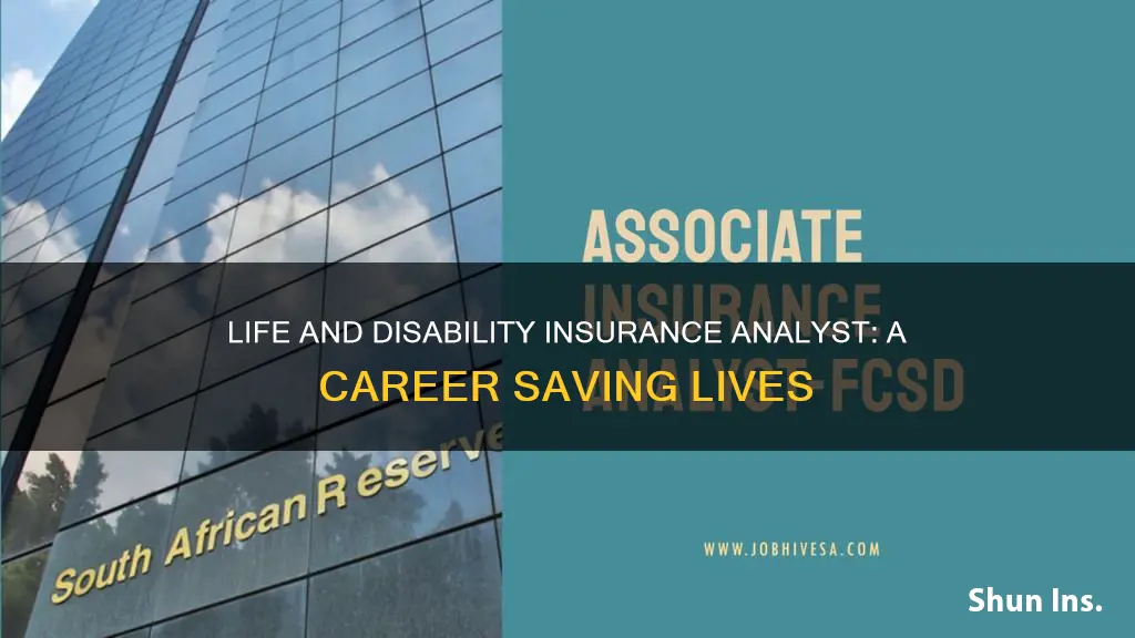 what is a life and disability insurance analyst