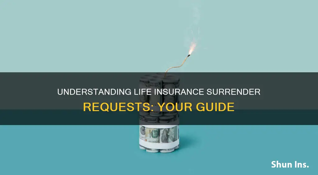 what is a life insurance surrenderrequest